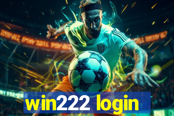 win222 login